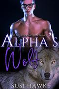 Alpha's Wolf by Susi Hawke