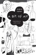 A Bit of Air (CMES Emerging Voices from the Middle East #1) by وليد طاهر