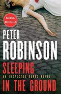 Sleeping in the Ground (Inspector Banks #24) by Peter Robinson