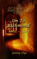 On To Richmond (Bregdan Chronicles #2) by Virginia Gaffney
