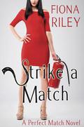 Strike a Match (Perfect Match #3) by Fiona Riley