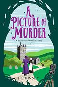 A Picture of Murder (Lady Hardcastle Mysteries #4) by T.E. Kinsey