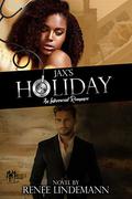 Jax's Holiday: An Interracial Romance by Renee Lindemann