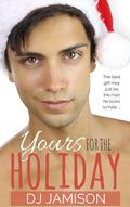 Yours For The Holiday by D.J. Jamison