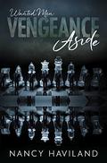 Vengeance Aside (Wanted Men #0.5) by Nancy Haviland
