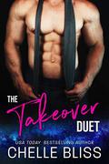 Takeover by Chelle Bliss