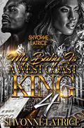 My Baby is a West Coast King 4 by Shvonne Latrice