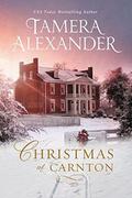 Christmas at Carnton (Carnton #0.5) by Tamera Alexander