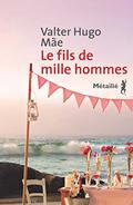 Le Fils de Mille Hommes by Valter Hugo Mãe