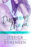Discovering Zhara: Sweet Lies & Kisses by Jessica Sorensen