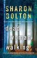 Dead Woman Walking by Sharon J. Bolton
