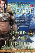 A Joyous de Wolfe Christmas: A de Wolfe Sons short story by Kathryn Le Veque
