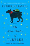 The Slow Waltz of Turtles (Joséphine #2) by Katherine Pancol