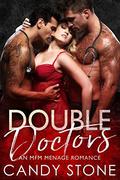 Double Doctors by Candy Stone