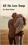 All the Love Songs by Nicole Pyland