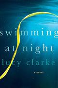 Swimming at Night by Lucy Clarke