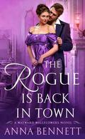 The Rogue Is Back in Town (The Wayward Wallflowers #3) by Anna Bennett