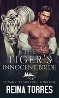 The Tiger's Innocent Bride by Reina Torres