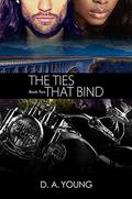 The Ties That Bind 2 by D. A. Young