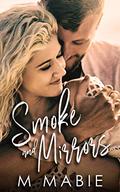 Smoke and Mirrors (City Limits #3) by M. Mabie