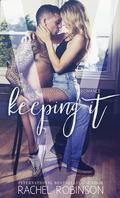 Keeping It by Rachel Robinson