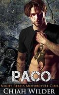 PACO: Night Rebels Motorcycle Club (Night Rebels MC Romance #5) by Chiah Wilder