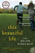 This Beautiful Life by Helen Schulman