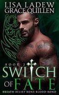 Switch of Fate 2 by Grace Quillen, Lisa Ladew