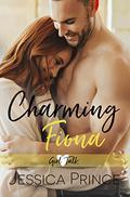 Charming Fiona by Jessica Prince