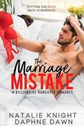 The Marriage Mistake (Accidentally Married #2) by Natalie Knight