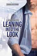 Leaning Into the Look by Lane Hayes