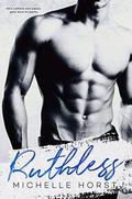Ruthless by Michelle Horst