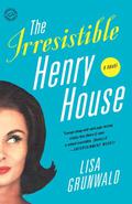The Irresistible Henry House by Lisa Grunwald