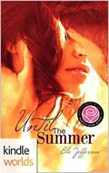 Happily Ever Alpha: Until The Summer (Kindle Worlds: Happily Ever Alpha) by Elle Jefferson
