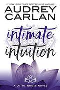 Intimate Intuition by Audrey Carlan