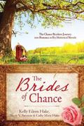 The Brides of Chance Collection: The Chance Brothers Journey into Romance in Six Historical Novels (Barbour Bride Collections) by Tracey Bateman