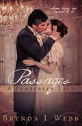 Passages: A Pemberley Tale by Brenda J. Webb
