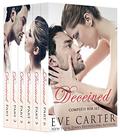 Deceived Complete Box Set: Alpha Billionaire Romance (Deceived #1-6) by Eve Carter