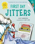 First Day Jitters by Julie Danneberg, Judy Love