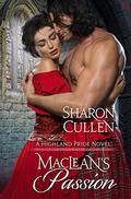 MacLean's Passion: A Highland Pride Novel (Highland Pride #2) by Sharon Cullen
