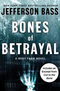 Bones of Betrayal (Body Farm #4) by Jefferson Bass