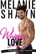 Whisper of Love by Melanie Shawn