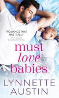 Must Love Babies (Must Love Babies #1) by Lynnette Austin