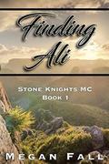 Finding Ali (Stone Knight’s MC #1) by Megan Fall