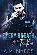 Every Breath You Take by A.M. Myers, Jay Aheer