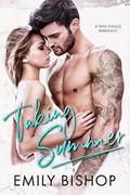 Taking Summer: A Fake Fiance Romance by Emily Bishop