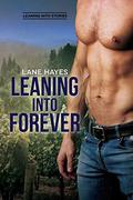 Leaning Into Forever by Lane Hayes