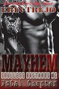 Mayhem: Soulless Bastards Mc No Cal Book 2  (Soulless Bastards NoCal) by Erin Trejo
