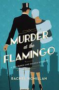Murder at the Flamingo (Van Buren and DeLuca Mystery #1) by Rachel McMillan