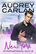 International Guy: New York by Audrey Carlan
